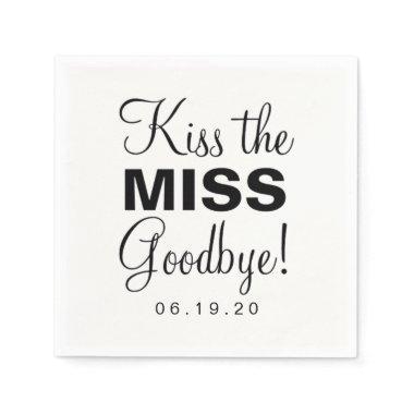 Napkin - Kiss the Miss Goodbye