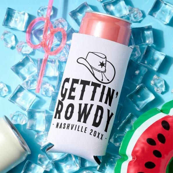 Nashville Bachelorette Party Custom Getting Rowdy Seltzer Can Cooler