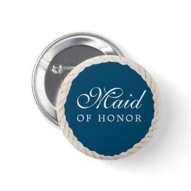 Nautical Navy Bridal Party Button - Maid of Honor