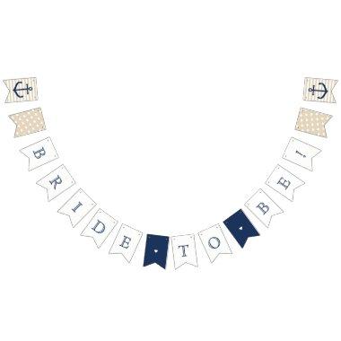 Nautical themed Bride To Be banner - bunting flag