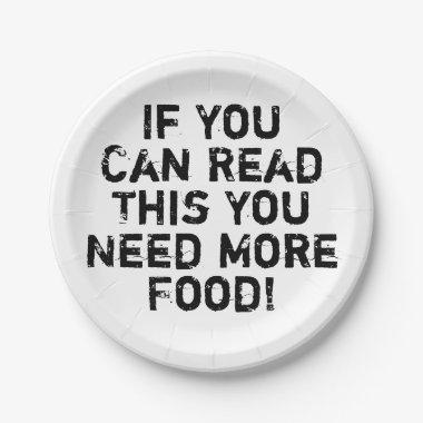 Need More Food Funny Joke Party Paper Plates