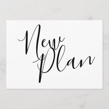 New Plan Postponed Event Black and white Modern Invitations