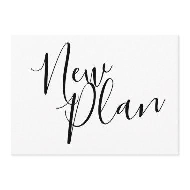 New Plan Postponed Event Black and white Modern Invitations