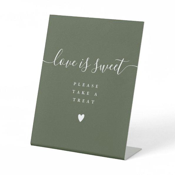 Olive Green Love Is Sweet Take A Treat Favour Pedestal Sign