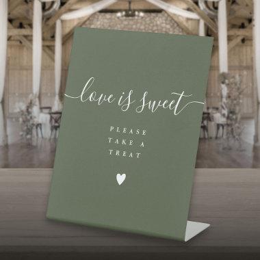 Olive Green Love Is Sweet Take A Treat Favour Pedestal Sign