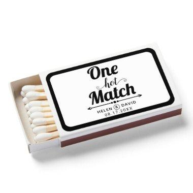 One hot match black and white typography wedding