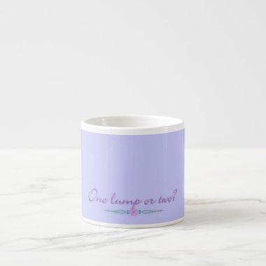One Lump or Two? Espresso Cup