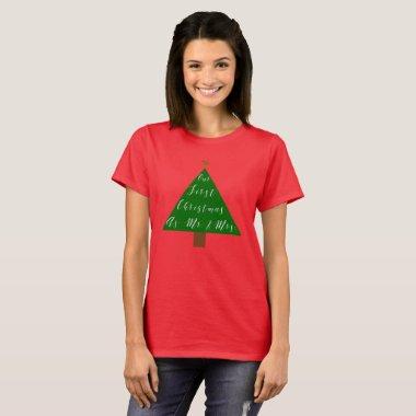 Our First Christmas as Mr and Mrs T-Shirt