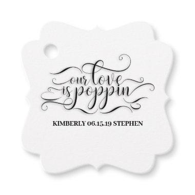 Our Love Is Poppin Wedding Favor Tags