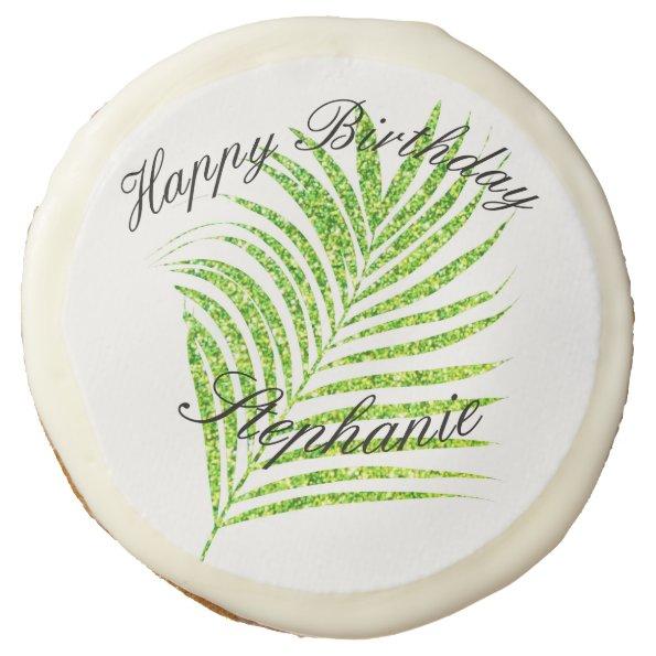 Palm Leaves Glittery Green Custom Name Birthday Sugar Cookie