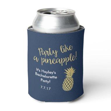 Party Like a Pineapple Bachelorette Drink Holder Can Cooler