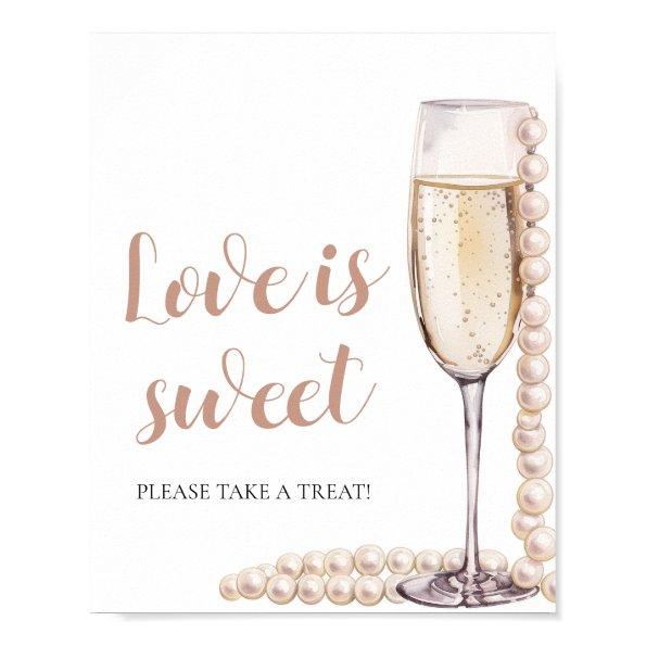 Pearls and Prosecco Champagne Love is Sweet Sign
