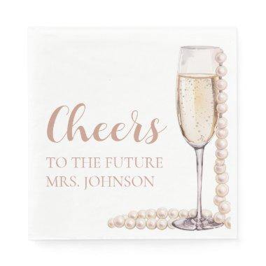 Pearls and Prosecco Future Mrs  Napkins