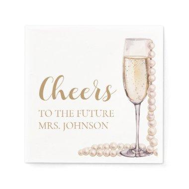 Pearls and Prosecco Future Mrs  Napkins