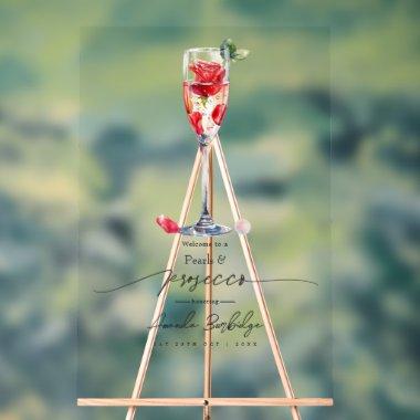 Pearls, Petals and Prosecco  Welcome Acrylic Sign