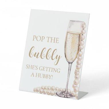 Pearls Prosecco Pop The Bubbly She's Getting Hubby Pedestal Sign