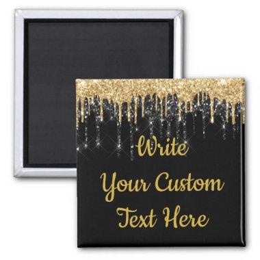 Personalized Black and Gold Glitter Drip Custom Magnet