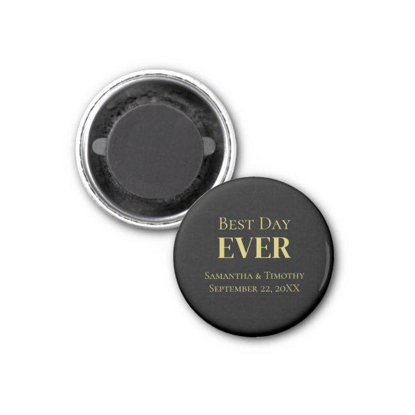 Personalized Black Gold Best Day Ever Wedding Magnet