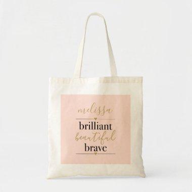 Personalized Blush Pink Brilliant Beautiful Brave Tote Bag