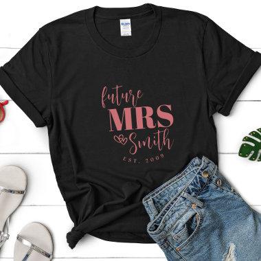 Personalized Future Mrs. Customized Bride To Be T-Shirt