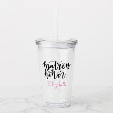 Personalized Matron of Honor Acrylic Tumbler