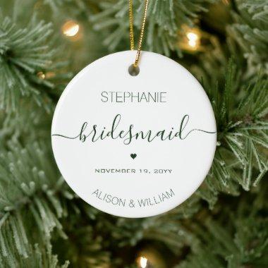 Personalized Minimalist Bridesmaid Dark Green Text Ceramic Ornament