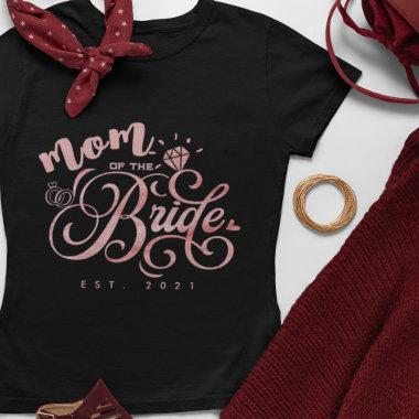 Personalized Mom of the Bride to Be Custom Year T-Shirt