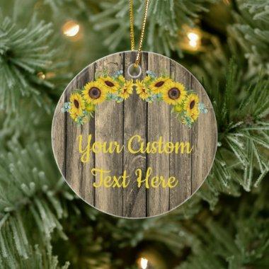 Personalized Rustic Wood Sunflower Custom Text Ce Ceramic Ornament