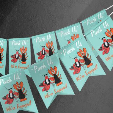 Pinch Me We're Engaged Crawfish Boil Shower Party Bunting Flags