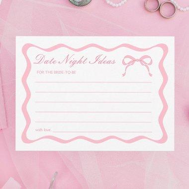 Pink Bow  Date Night Ideas