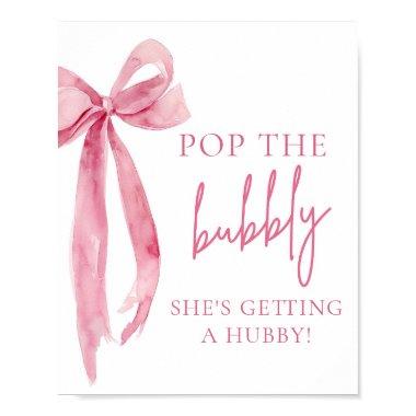 Pink Bow Pop The Bubbly She's Getting A Hubby Sign