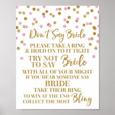 Pink Gold Confetti Don't Say Bride Game Sign