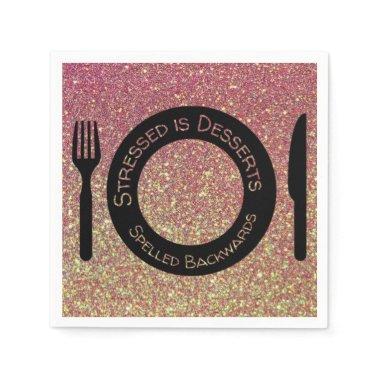 Pink Gold Glitter Desserts Quote Paper Napkins