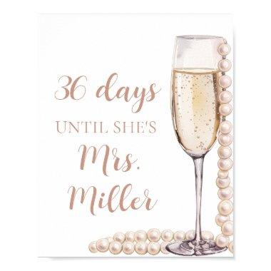 Pink Pearls and Prosecco Days Until She Is Mrs. Poster