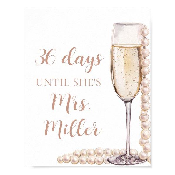 Pink Pearls and Prosecco Days Until She Is Mrs. Poster