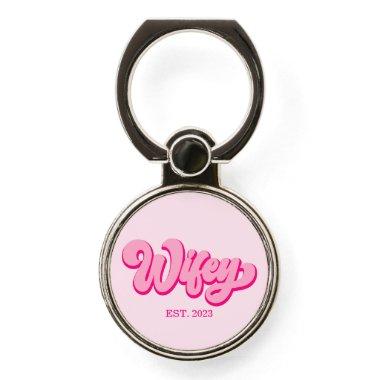 Pink Retro Wifey Est. Year Bride Fiancé Phone Ring Stand