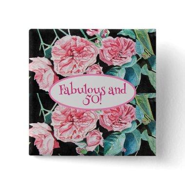 Pink Rose Fabulous and Fifty Badge Roses Button