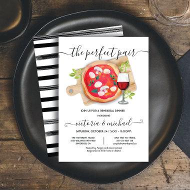 Pizza & Wine the perfect pair rehearsal dinner Invitations