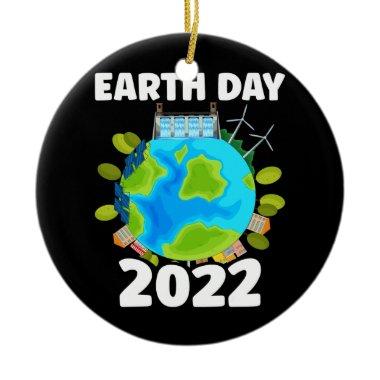 Planet Make Every Day Earth Day Earth Day 2022 Ceramic Ornament