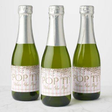 Pop It When She Pops! BABY Sparkle Shower Party Sparkling Wine Label