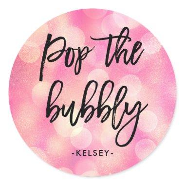 Pop the Bubbly | Pink Bokeh Look Bridal Shower Classic Round Sticker