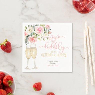 Pop the Bubbly She's Getting a Hubby Napkins