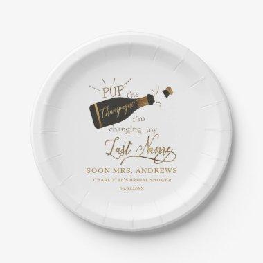 Pop the champagne i´m changing my last name! paper paper plates
