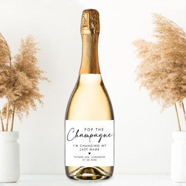 Pop The Champagne Modern Handwriting Script Sparkling Wine Label
