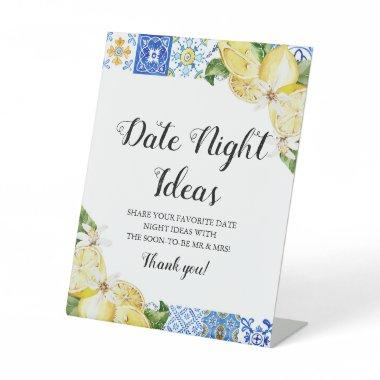 Positano Blue Tile Lemon Date Night Ideas Sign