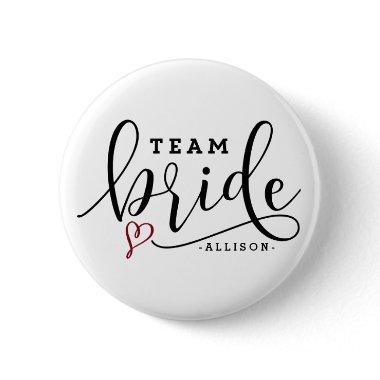 Pretty Modern Calligraphy Team Bride Personalized Button