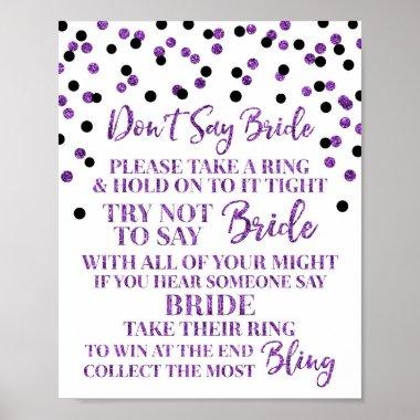 Purple Black Confetti Don't Say Bride Game Sign