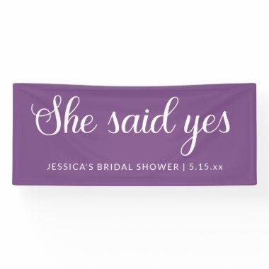 Purple White She Said Yes Bridal Shower Banner