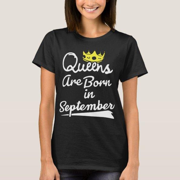 queens are born in september birthday t-shirts