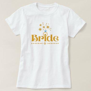 Quote Bride Hens Night Diamond Gold Wedding Ring T-Shirt